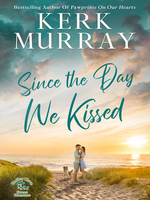 Title details for Since the Day We Kissed by Kerk Murray - Wait list